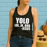 Yolo LOL, JK. BRB Jesus Women's Tank Top thumb 2