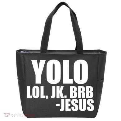 Yolo LOL, JK. BRB Jesus Tote Bag