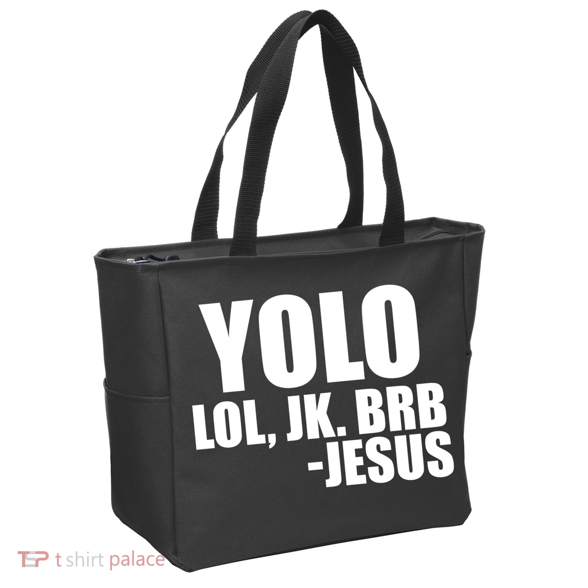Yolo LOL, JK. BRB Jesus Tote Bag
