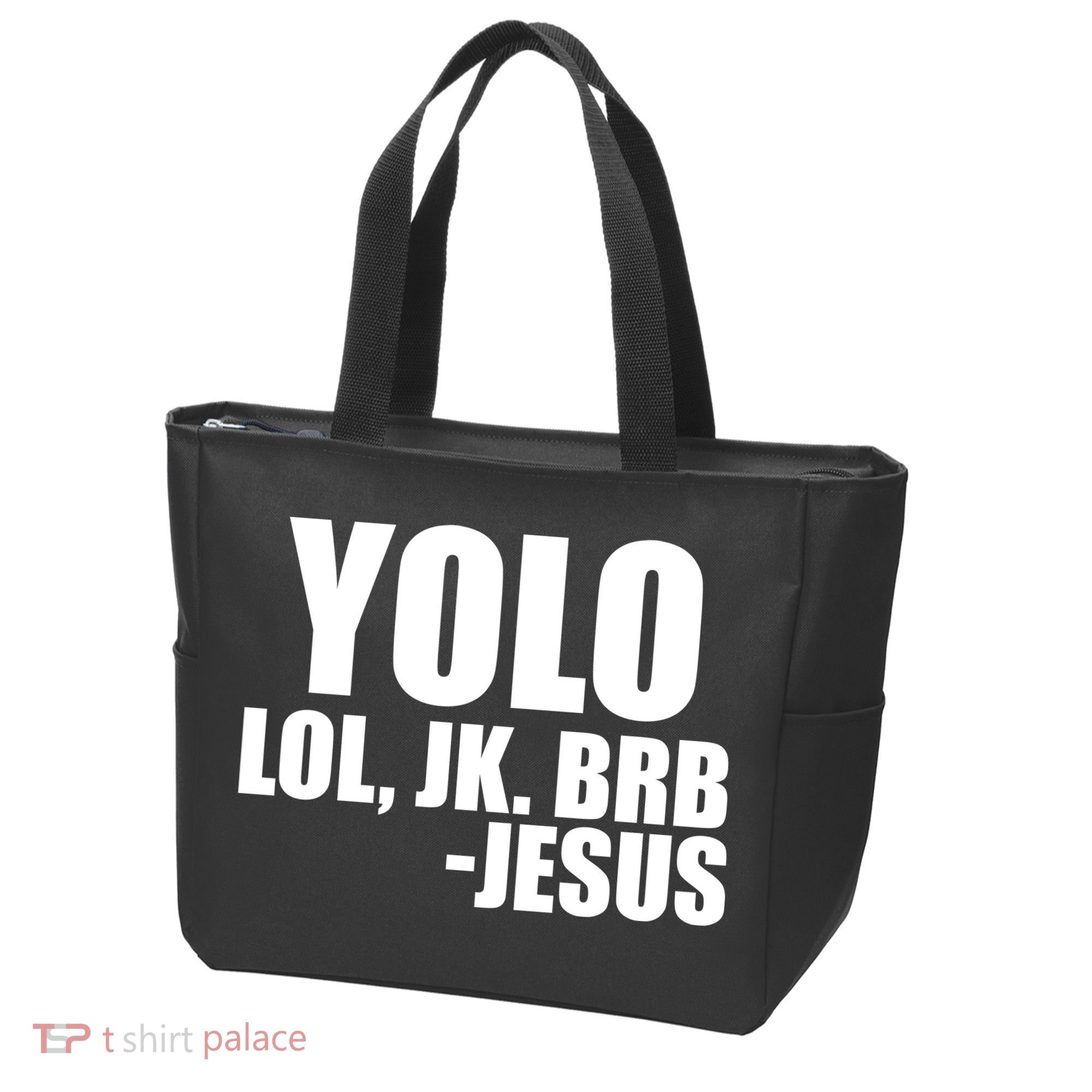 Yolo LOL, JK. BRB Jesus Tote Bag