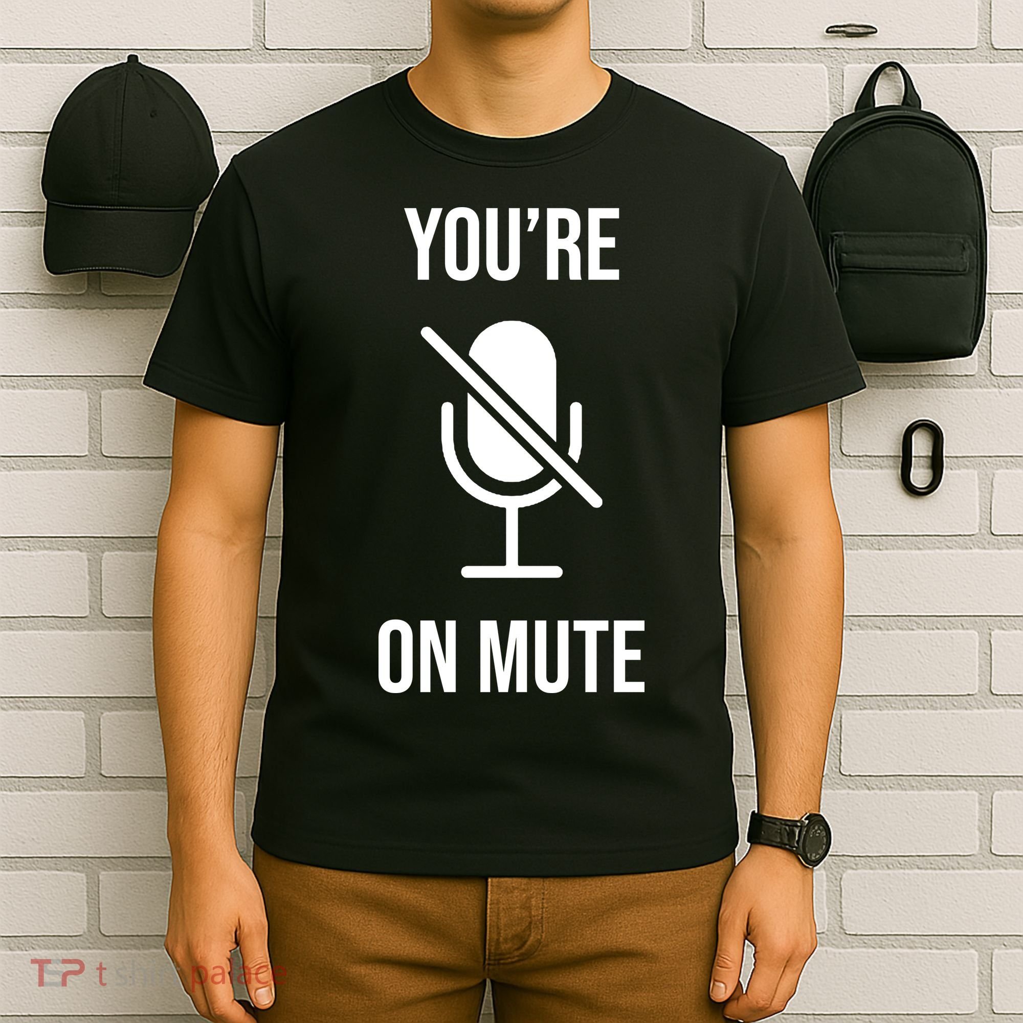 You're On Mute Online Joke T-Shirt