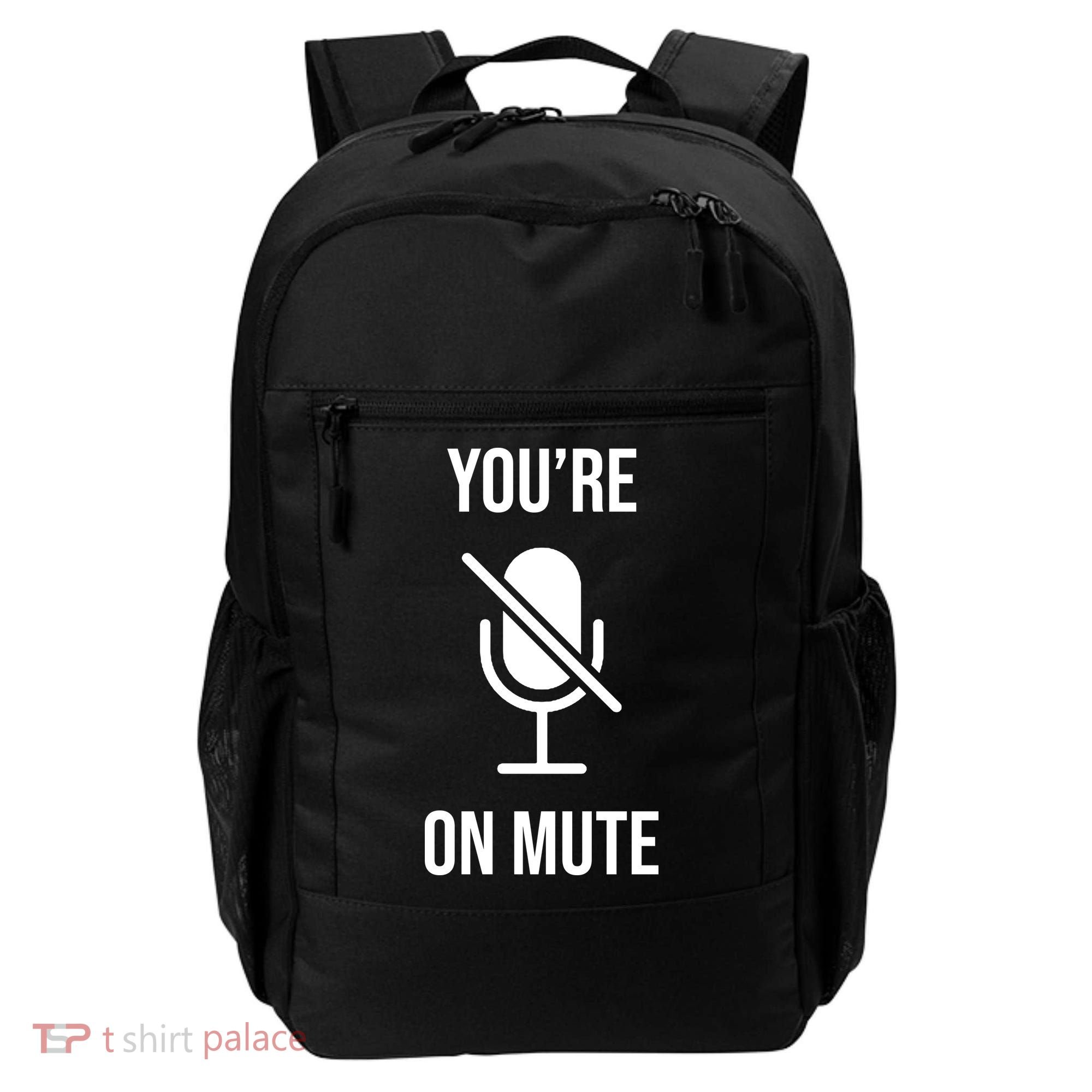 You're On Mute Online Joke Backpack