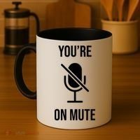 You're On Mute Online Joke Coffee Mug thumb 4