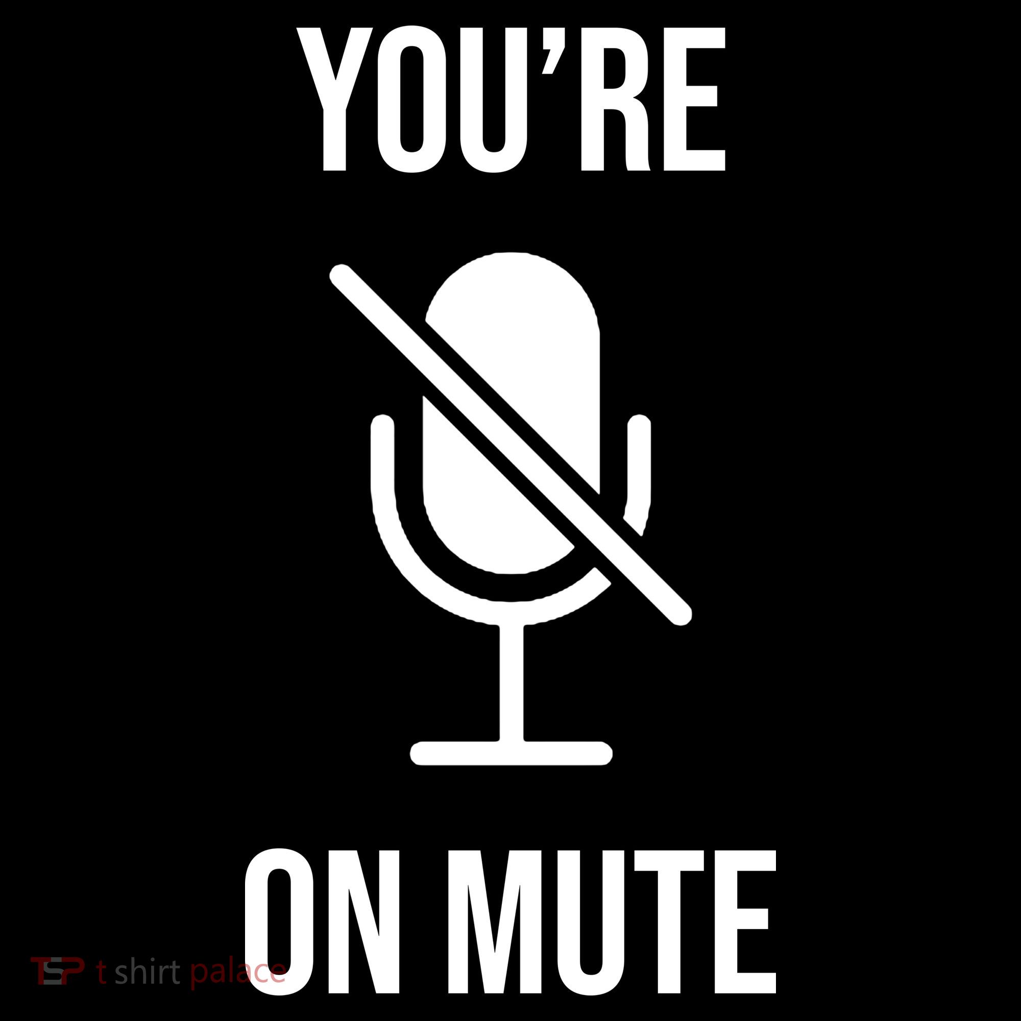 You're On Mute Online Joke Women's Hoodie