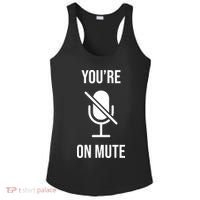 You're On Mute Online Joke Ladies PosiCharge Competitor Racerback Tank thumb 0