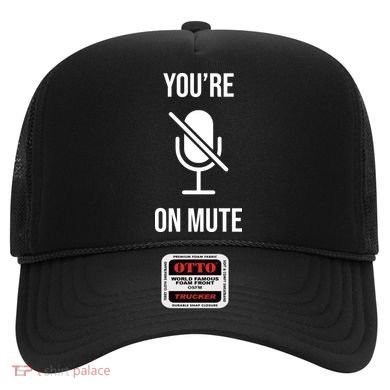 You're On Mute Online Joke Hat