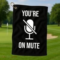 You're On Mute Online Joke Golf Towel thumb 1