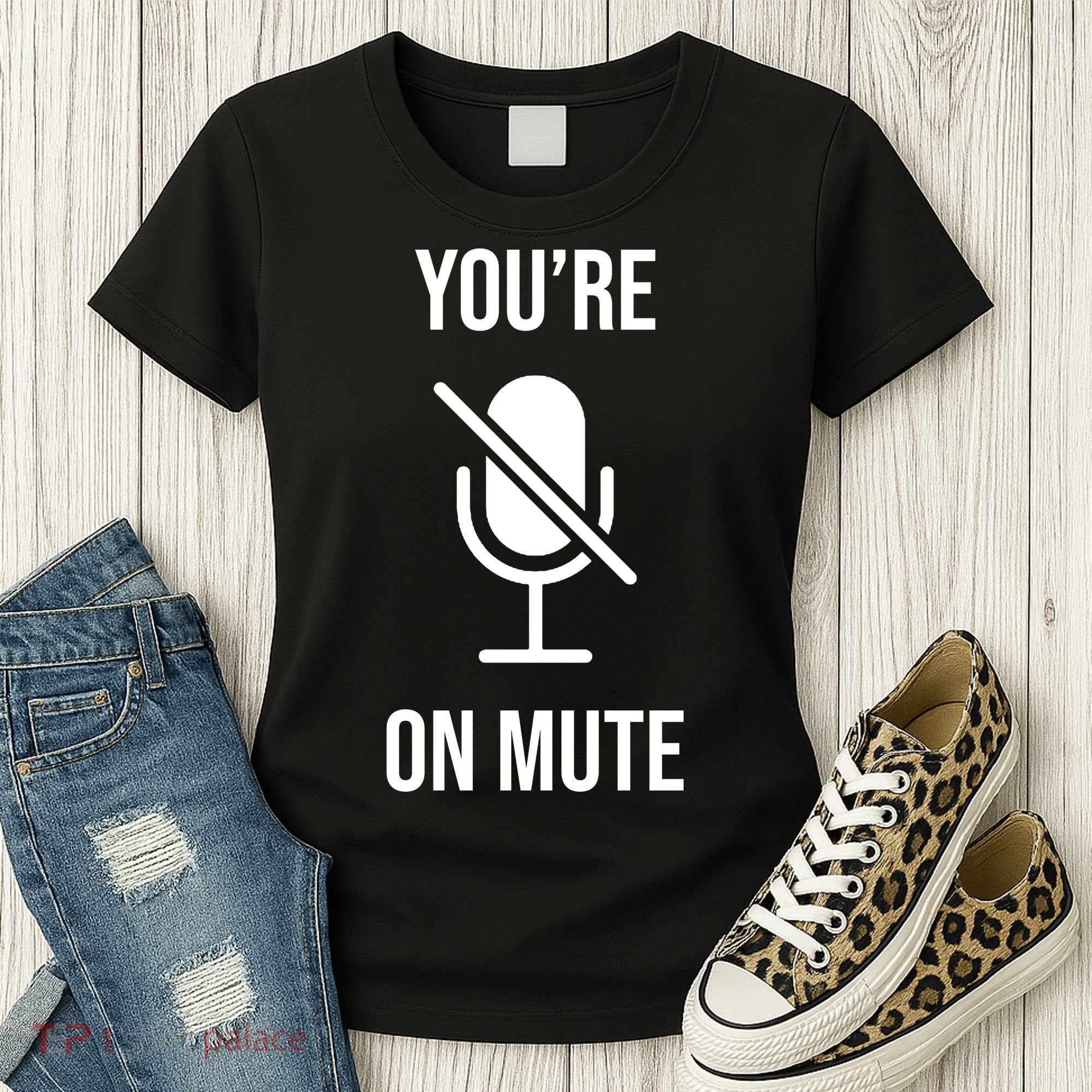 You're On Mute Online Joke Women's T-Shirt