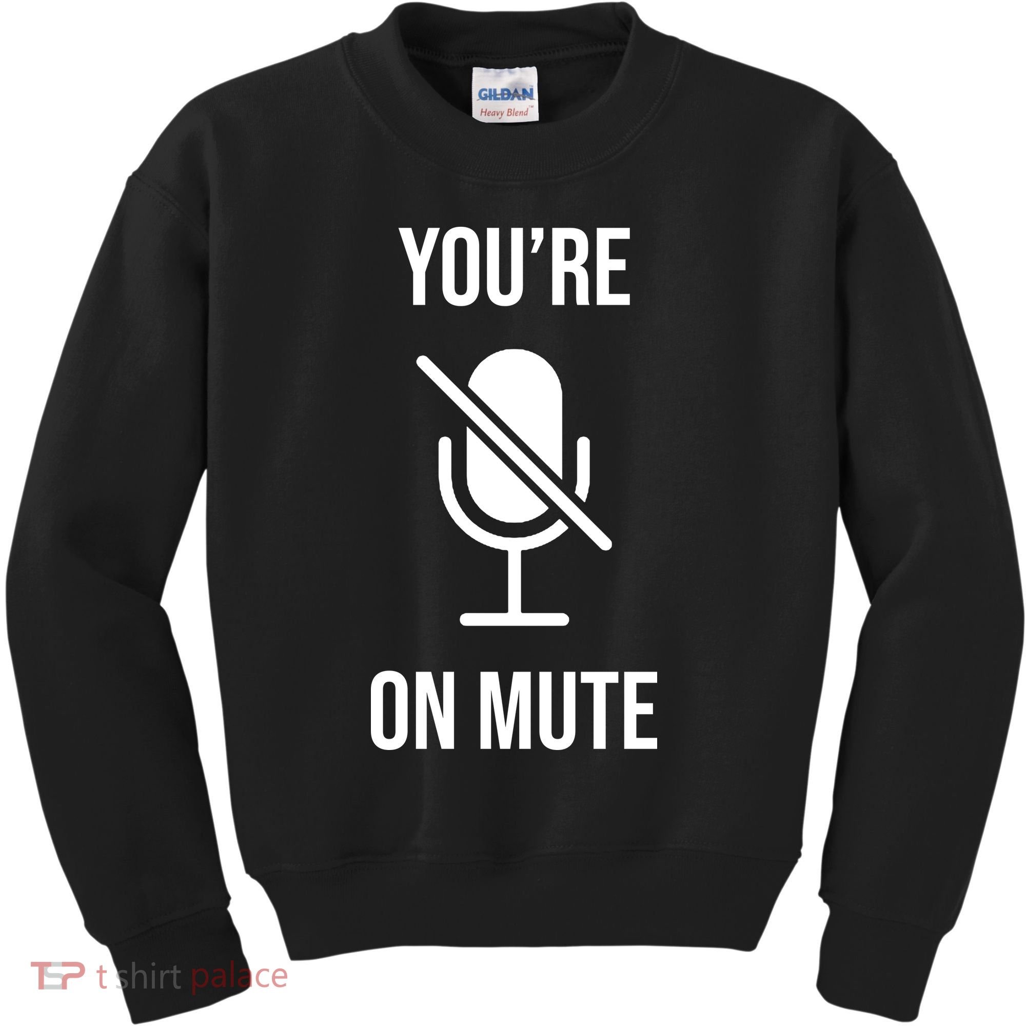 You're On Mute Online Joke Kids Sweatshirt