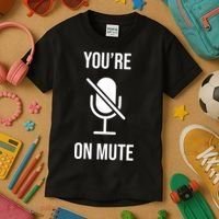 You're On Mute Online Joke Kids T-Shirt thumb 3