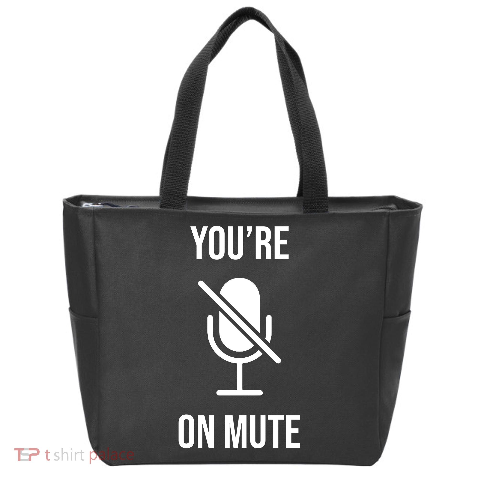 You're On Mute Online Joke Tote Bag