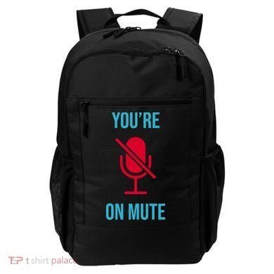 You're On Mute Funny Meme Backpack