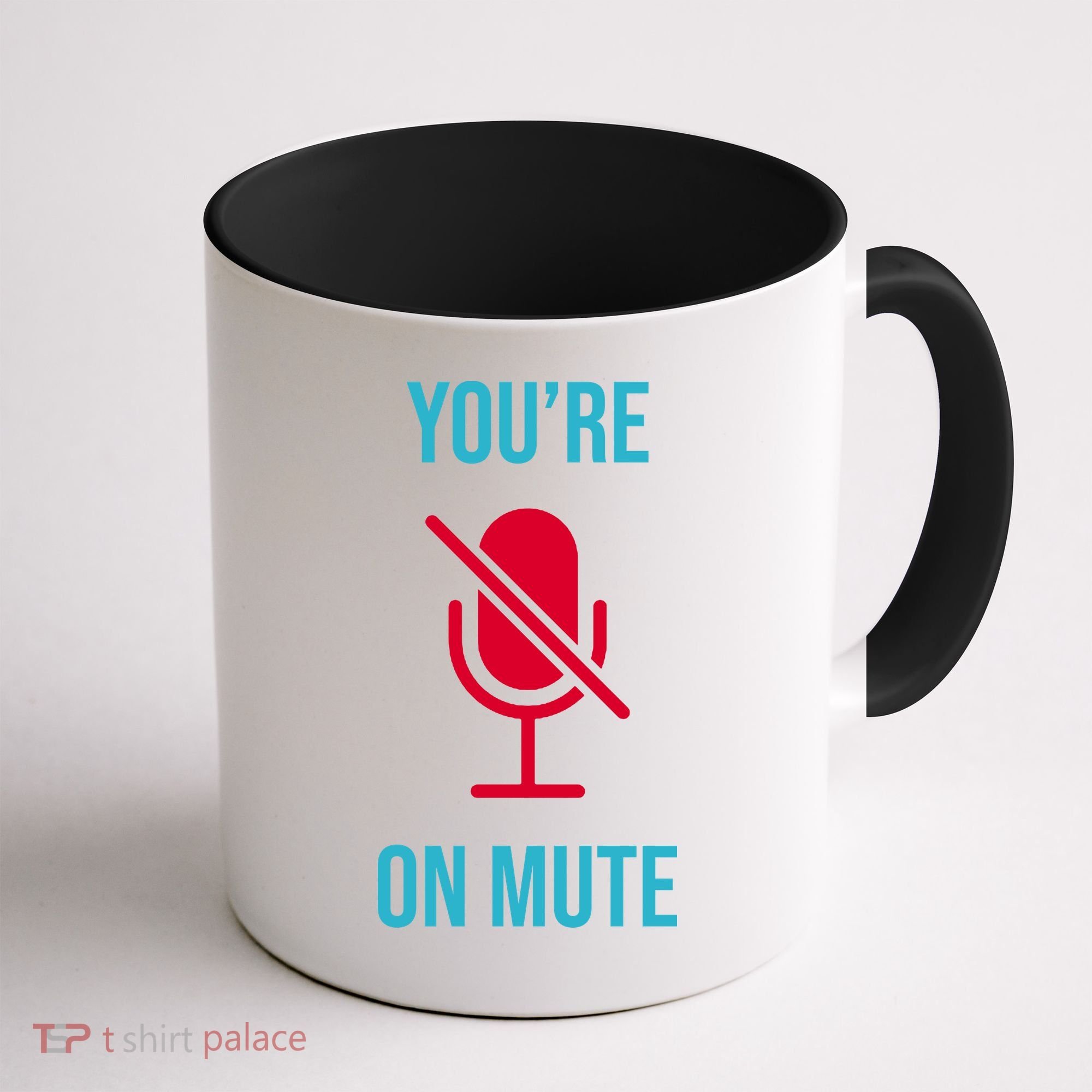 You're On Mute Funny Meme Coffee Mug