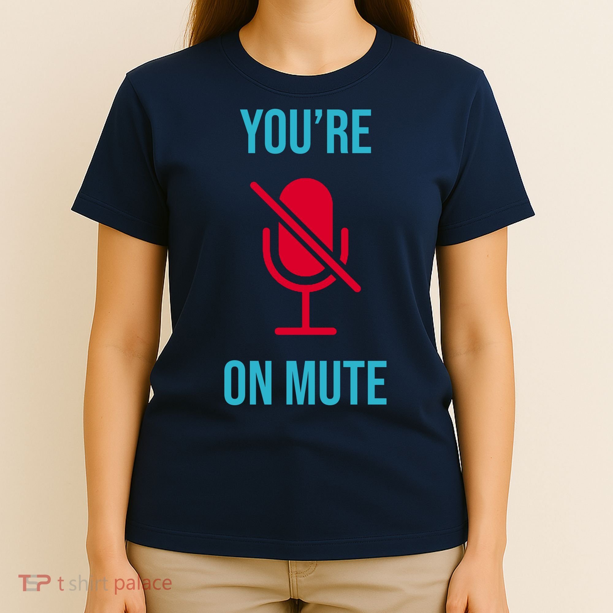 You're On Mute Funny Meme T-Shirt