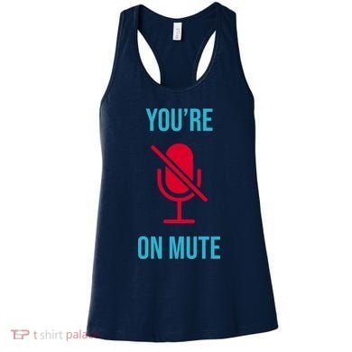 You're On Mute Funny Meme Women's Tank Top
