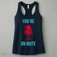 You're On Mute Funny Meme Women's Tank Top thumb 3