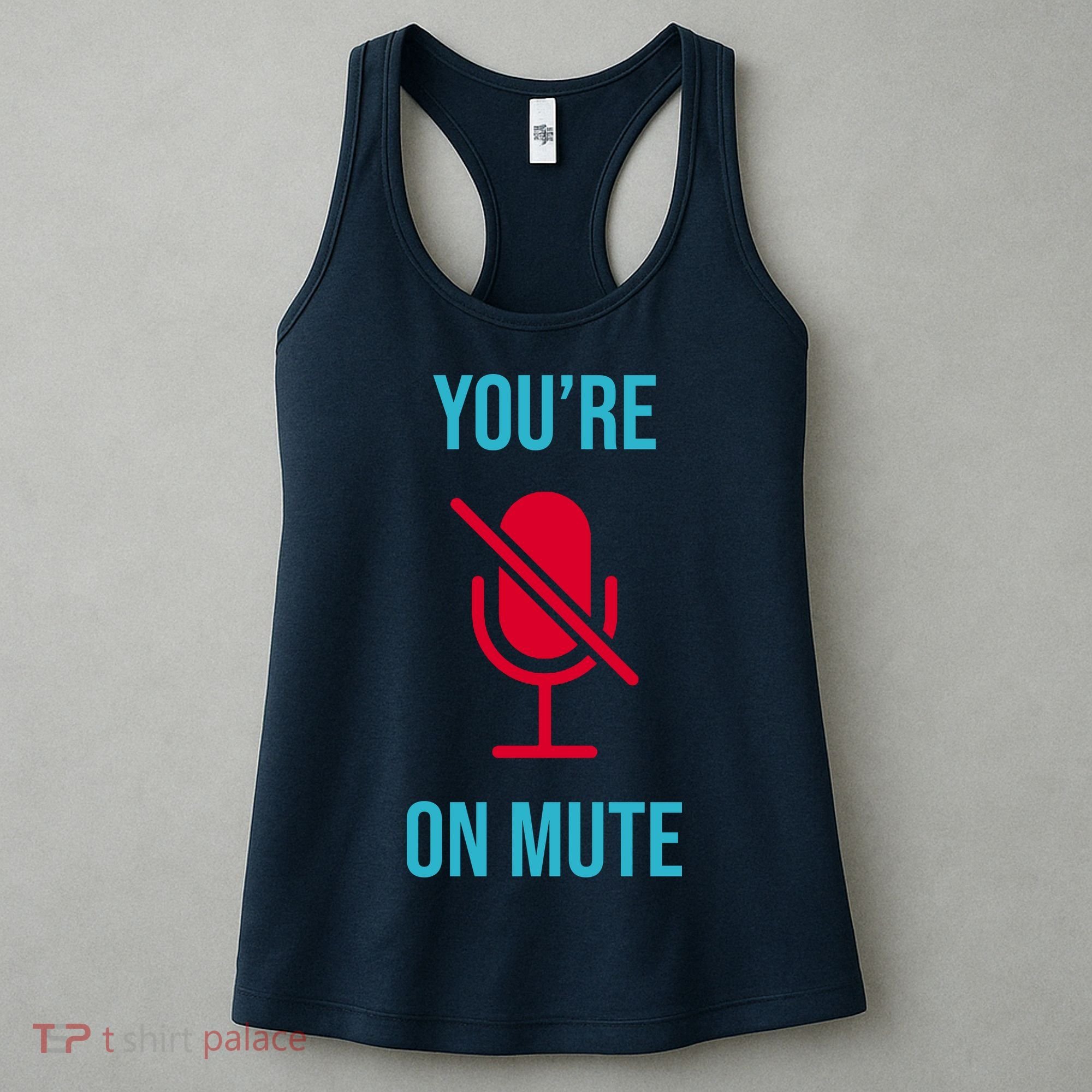 You're On Mute Funny Meme Women's Tank Top