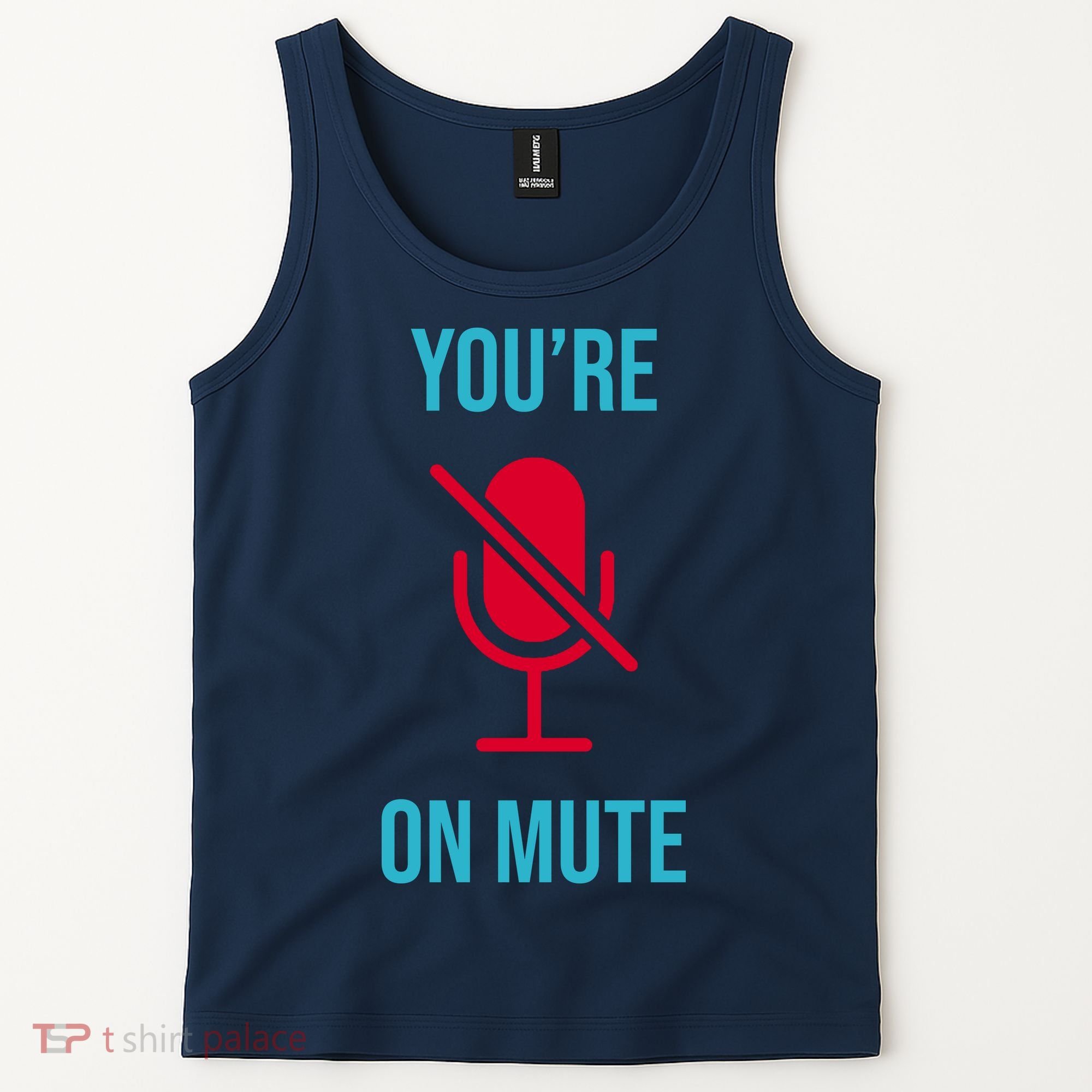 You're On Mute Funny Meme Tank Top