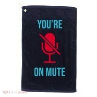 You're On Mute Funny Meme Golf Towel thumb 0