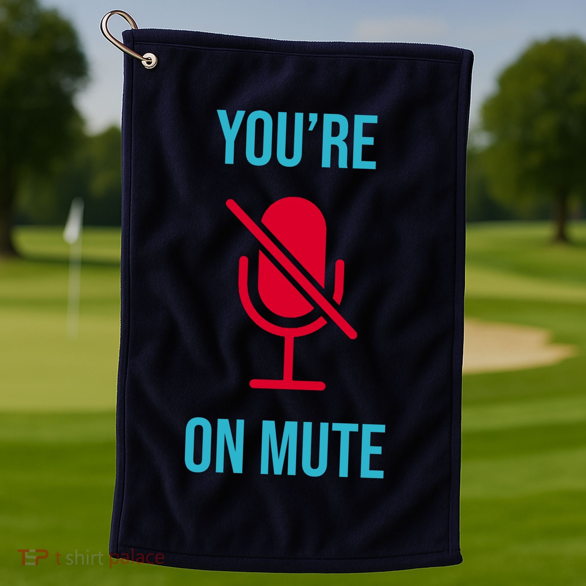 You're On Mute Funny Meme Golf Towel
