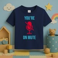 You're On Mute Funny Meme Toddler T-Shirt thumb 3
