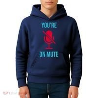 You're On Mute Funny Meme Kids Hoodie thumb 4