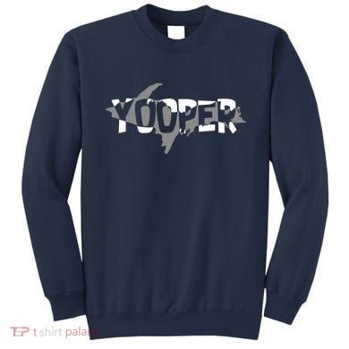 Yooper MI Upper Peninsula Michigan Sweatshirt