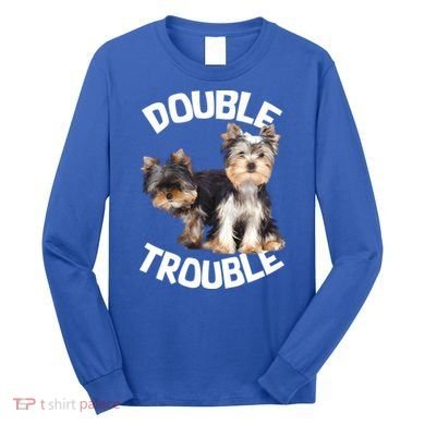 Yorkie Double Trouble Long Sleeve Shirt