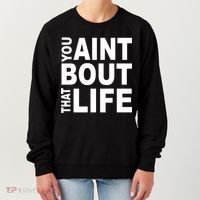 You Aint Bout That Life Women's Sweatshirt thumb 0
