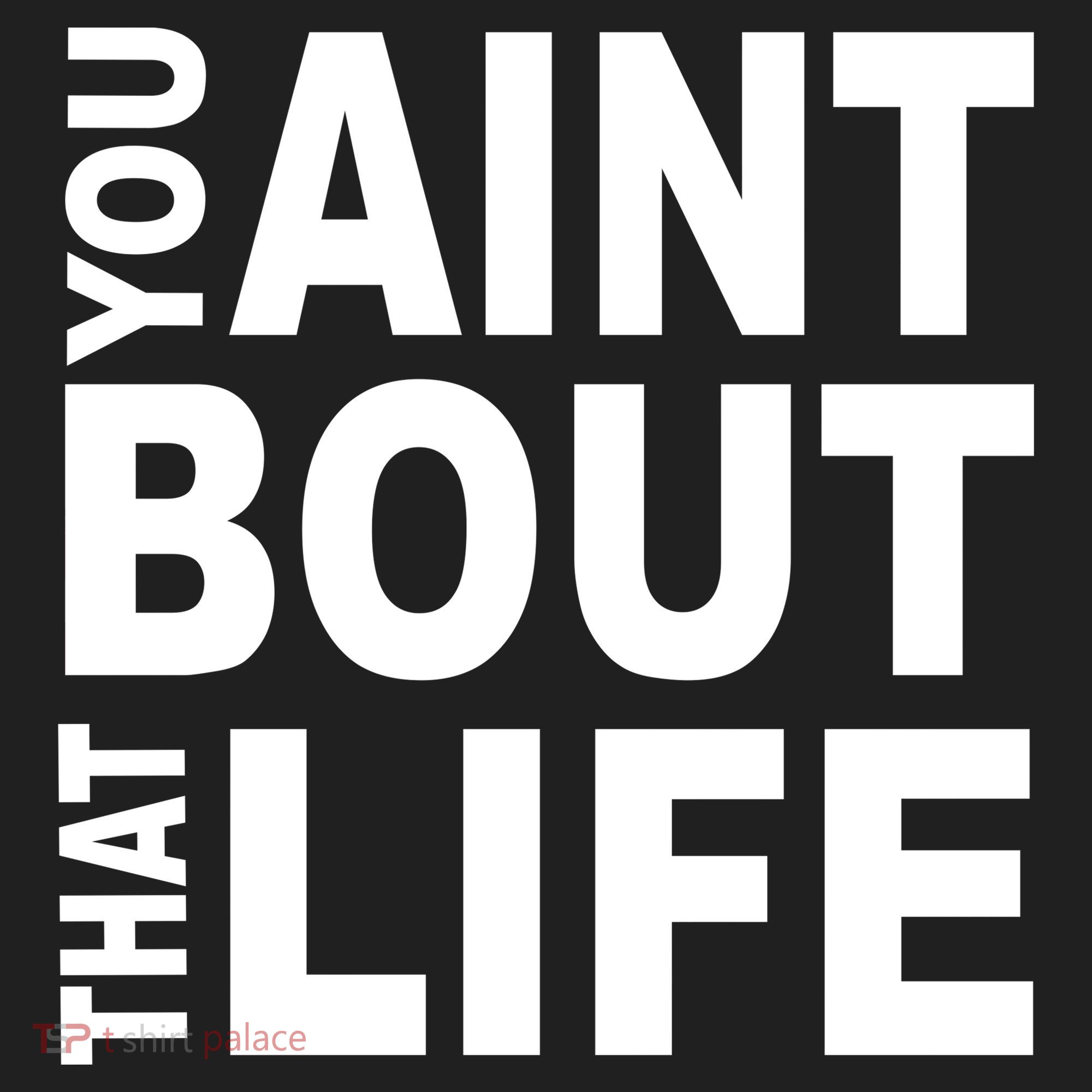 You Aint Bout That Life Hat