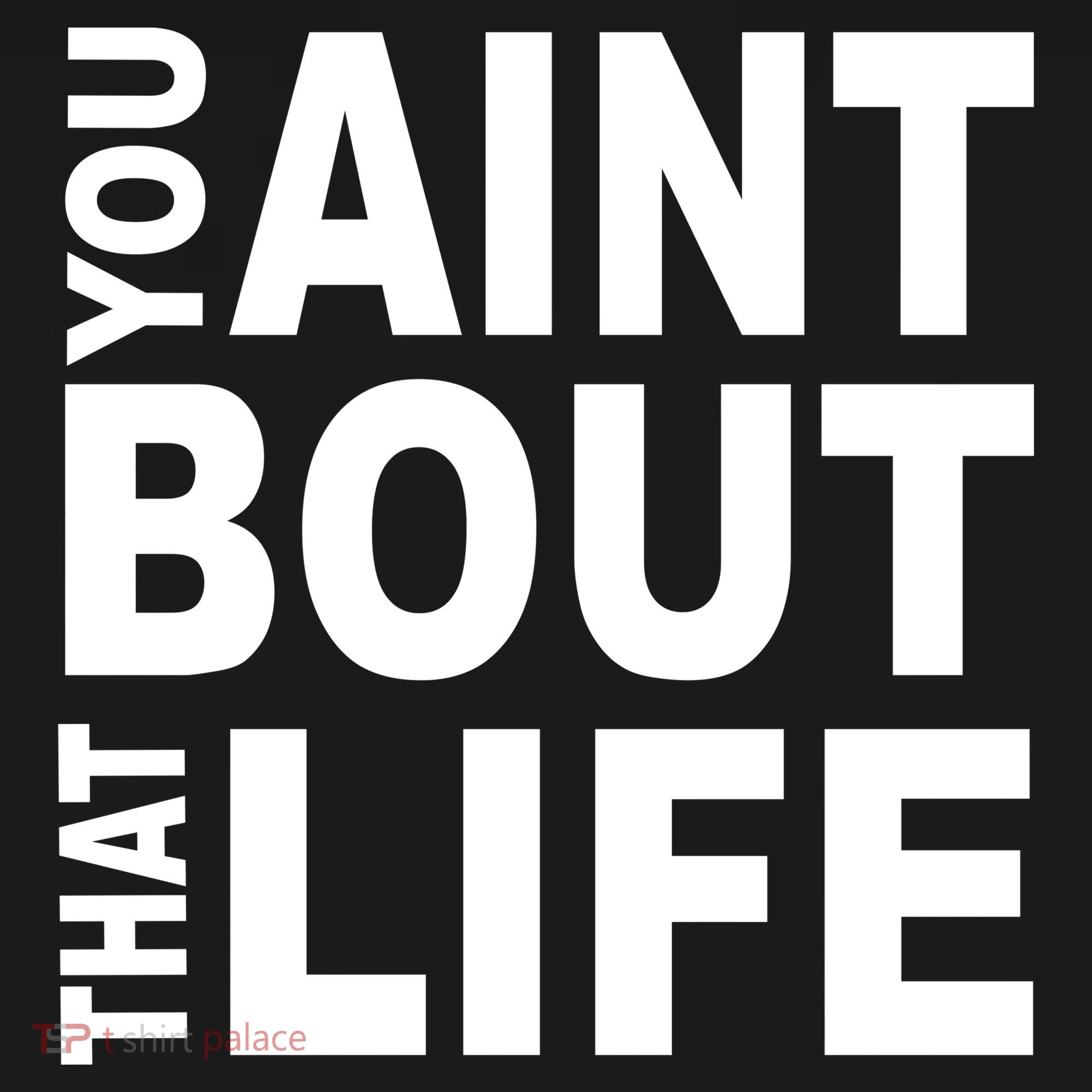 You Aint Bout That Life Tote Bag