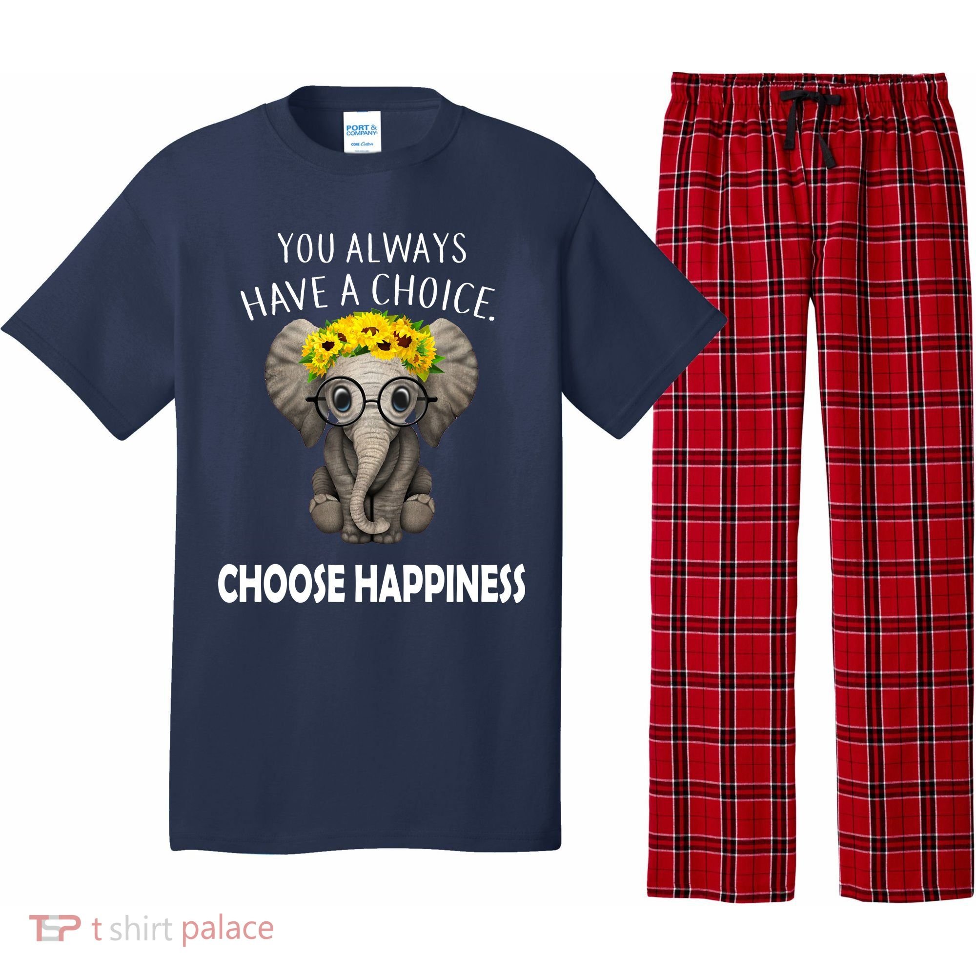 You Always Have A Choice Choose Happiness Pajama Set