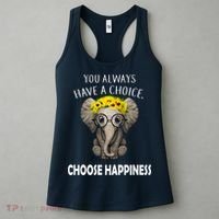 You Always Have A Choice Choose Happiness Women's Tank Top thumb 3