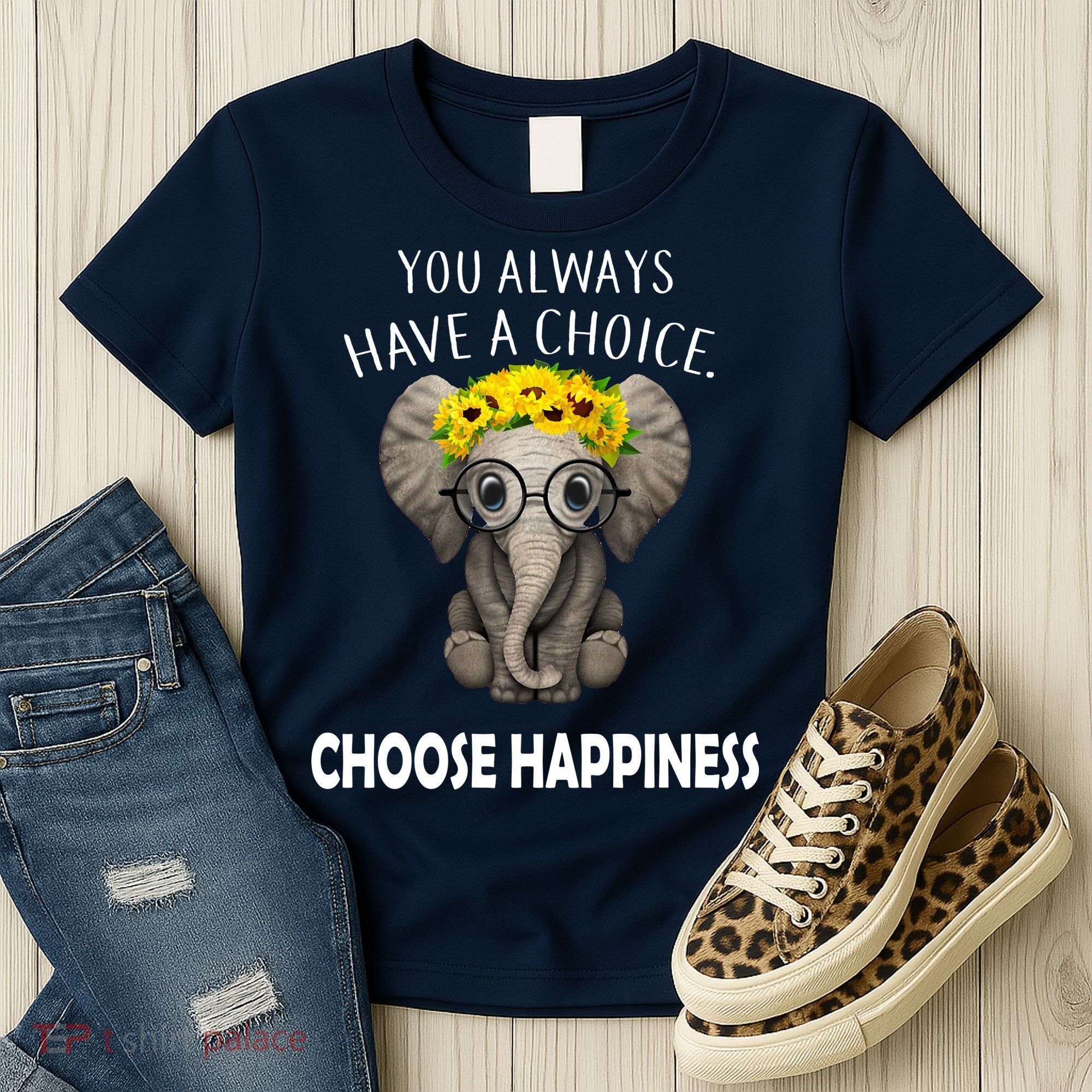 You Always Have A Choice Choose Happiness Women's T-Shirt