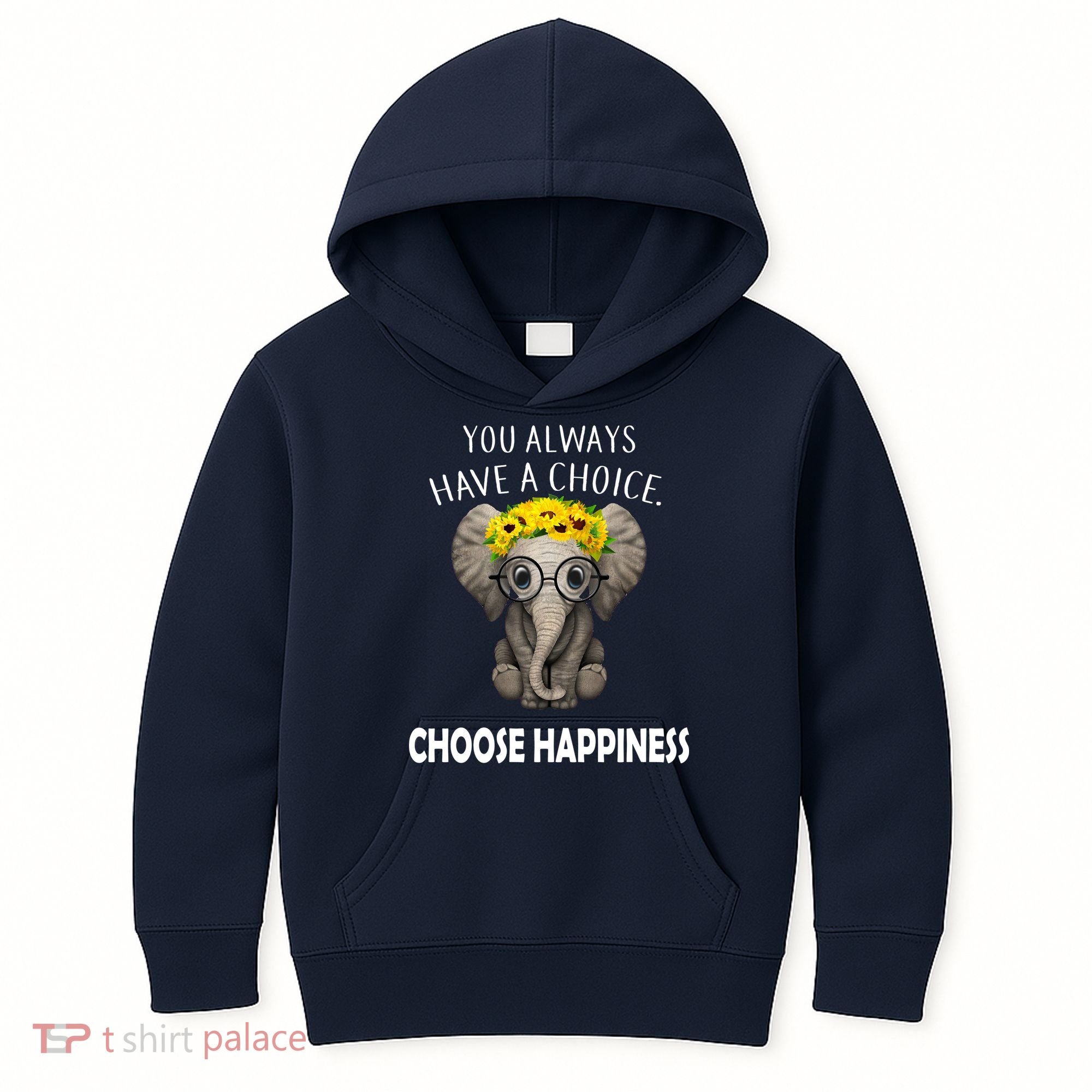 You Always Have A Choice Choose Happiness Kids Hoodie