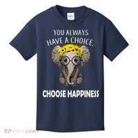 You Always Have A Choice Choose Happiness Kids T-Shirt thumb 0