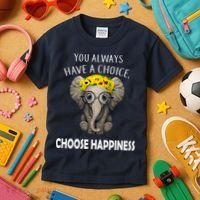 You Always Have A Choice Choose Happiness Kids T-Shirt thumb 3