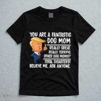 You Are A Fantastic Dog Mom Donald Trump T-Shirt thumb 5