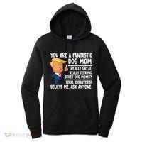 You Are A Fantastic Dog Mom Donald Trump Women's Hoodie thumb 0