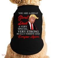 You Are a Great Dad Donald Trump Father's Day Doggie Tank thumb 0