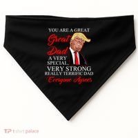 You Are a Great Dad Donald Trump Father's Day USA-Made Doggie Bandana thumb 0