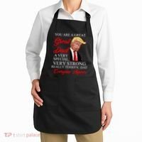 You Are a Great Dad Donald Trump Father's Day Apron thumb 2