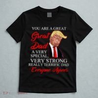 You Are a Great Dad Donald Trump Father's Day T-Shirt thumb 5