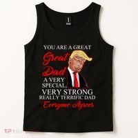 You Are a Great Dad Donald Trump Father's Day Tank Top thumb 2