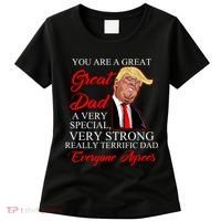 You Are a Great Dad Donald Trump Father's Day Women's T-Shirt thumb 0