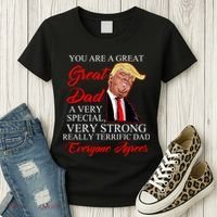 You Are a Great Dad Donald Trump Father's Day Women's T-Shirt thumb 3