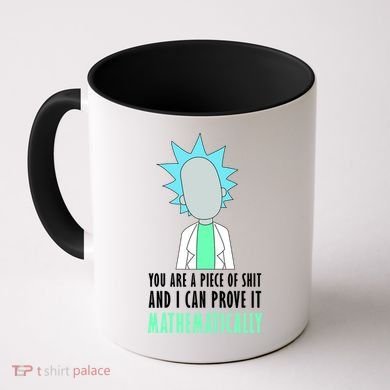 You Are A Piece Of Shit And I Can Prove It Mathematically Coffee Mug