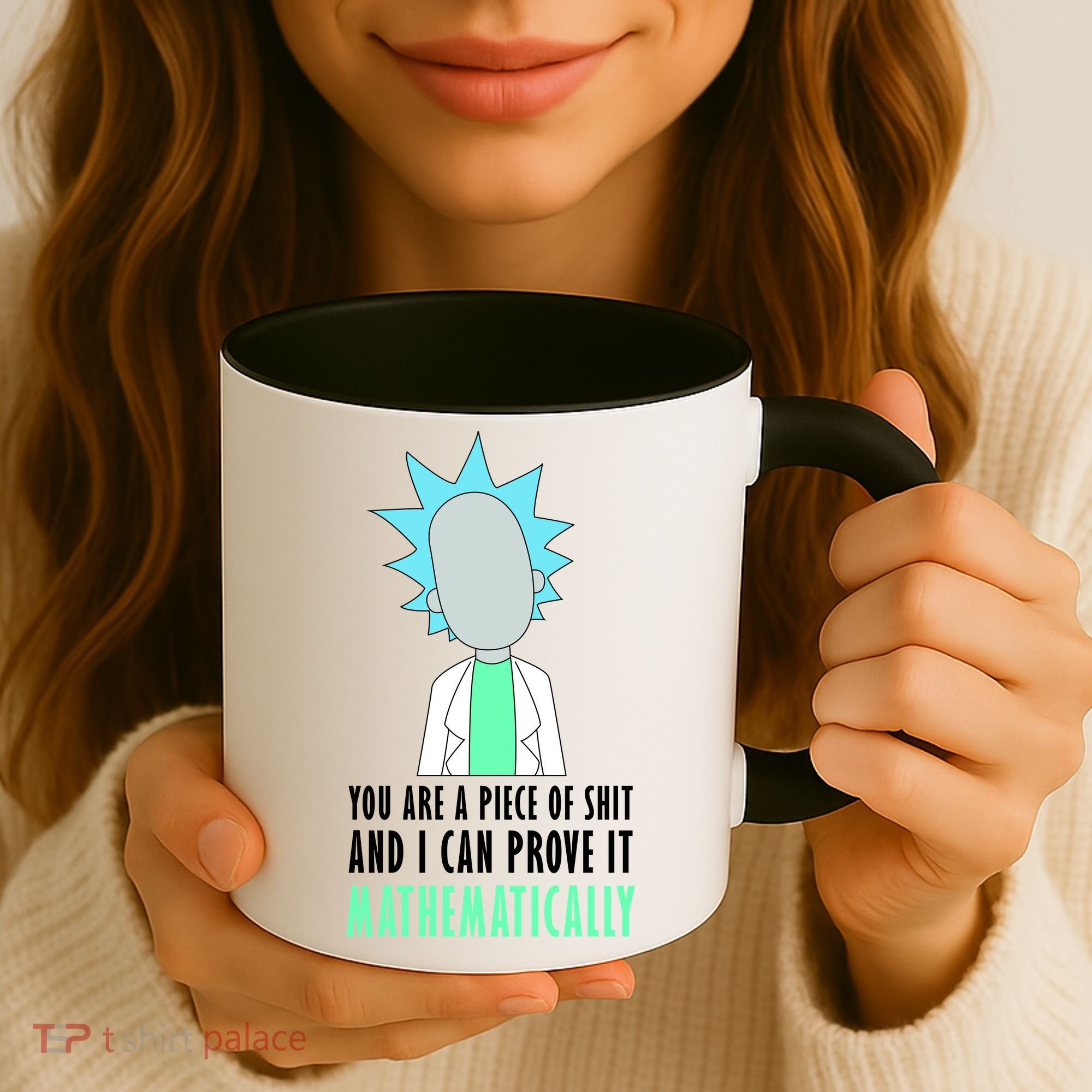 You Are A Piece Of Shit And I Can Prove It Mathematically Coffee Mug