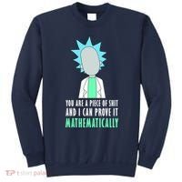 You Are A Piece Of Shit And I Can Prove It Mathematically Sweatshirt thumb 0