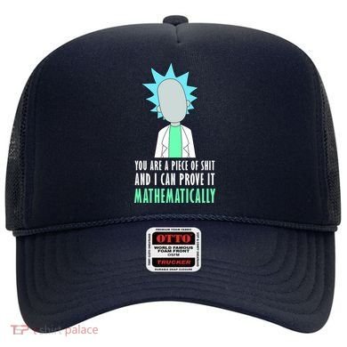 You Are A Piece Of Shit And I Can Prove It Mathematically Hat